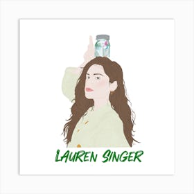 Lauren Singer - Save the planet - Zerowaste inspiration  Art Print