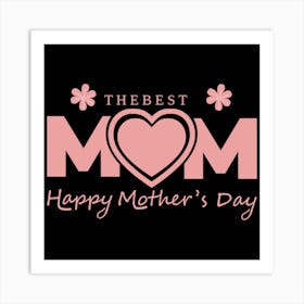 Happy Mother's Day 14 Art Print