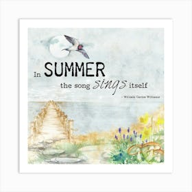 Summer In The Song Sings Itself Art Print