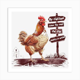 My Chicken Cross The Road For The Poetic Nation Póster