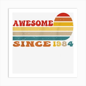 Awesome Since 1984 Vintage Style Born In 1984 Birthday Gift Art Print