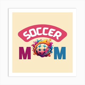 Game Day Pride: Soccer Mom Art Art Print