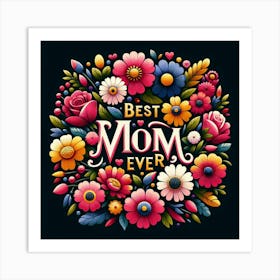 Best Mom Ever Art Print