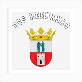 Dos Hermanas Coat Of Arms Flag National Pride Gift Art Print