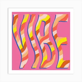 Vibe. Vivid Pink and Yellow Vibrant Motion Typography Art Print