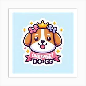 Onesweetdogs Art Print