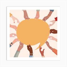 Group Of Hands Holding A Speech Bubble Art Print