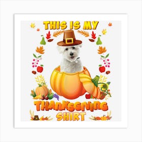 This Is My Thanksgiving Shirt Coton De Tulear Dog Blessed Art Print