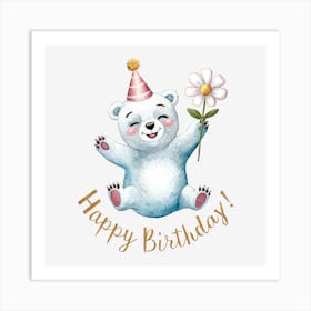 Happy Birthday Polar Bear.20 Art Print