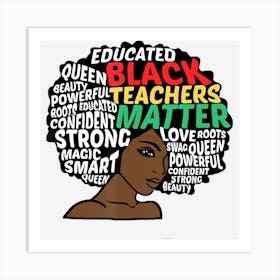 Black History S Teacher Black History Month Art Print