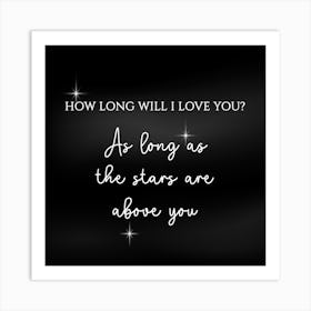 How Long Will I Love You III Art Print