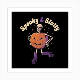 Spooky & Slutty - Funny Goth Skeleton Halloween Gift 1 Art Print