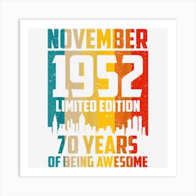 70 Years Old Gifts Vintage November 1952 70th Birthday Art Print