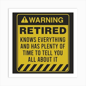 Warning Retired Knows Everything And Has Plenty Of Time To Tell You About It Affiche