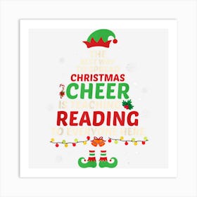 The Best Way To Spread Christmas Cheer Is Teaching Reading Art Print