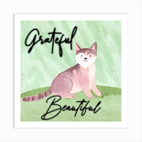 Grateful Beautiful Art Print