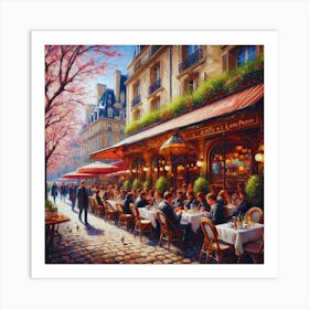 Paris Cafe.Cafe in Paris. spring season. Passersby. The beauty of the place. Oil colors.2 Art Print