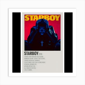 Starboy - The Weeknd, 2016 Art Print