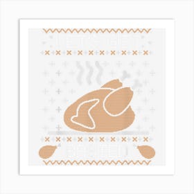 Funny Lets Get Basted Ugly Thanksgiving Sweater Art Print