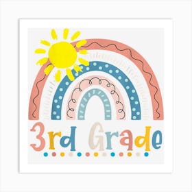 Third Grade Rainbow Team 3rd Grade First Day Back To School Art Print