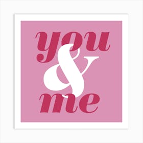 You & Me Art Print