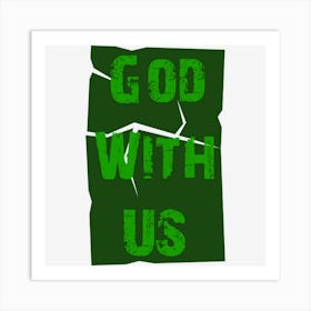 God With Us Art Print