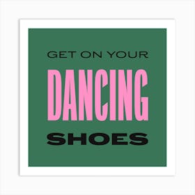 Dancing Shoes 3 Square Art Print