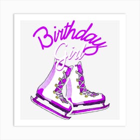 Love Ice Skating Love Ice Party Birthday Girl Art Print