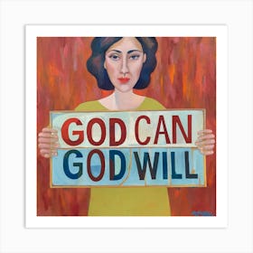 God Can God Will Art Print