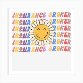 Insurance Broker Retro Sunflower Groovy Finance Back Work Art Print