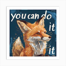 You Can Do It 3 Art Print