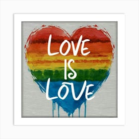 Love Is Love Art Print Painting Poster 1 Art Print