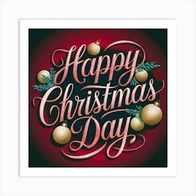 Happy Christmas Day 5 Art Print