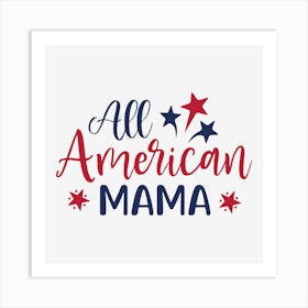 All American Mama 01 Art Print