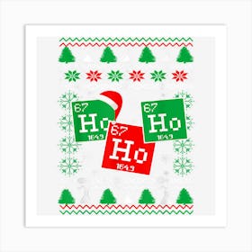 Ho Ho Ho Santa Chemistry Ugly Christmas For Men Women Kids Art Print