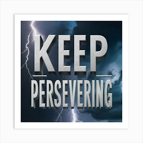 Keep Preserving Art Print