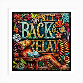 Sit Back And Relax Art Print