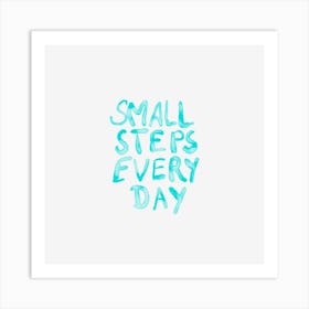 Watercolour Small Steps Every Day - Blue Art Print