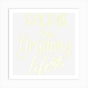 Rockin This Life Cute Grammy Gift From Grandkids Art Print