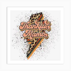 One Thankful Mama Sunflower Thanksgiving Leopard Art Print