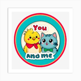 You And Me Art Print