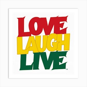 Love Laugh Live 2 Art Print