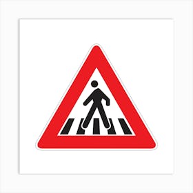 Pedestrian Crossing Sign.A fine artistic print that decorates the place.44 Art Print