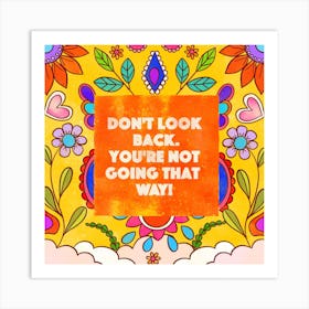 Dont Look Back Square Art Print