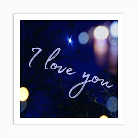 I Love You Art Print