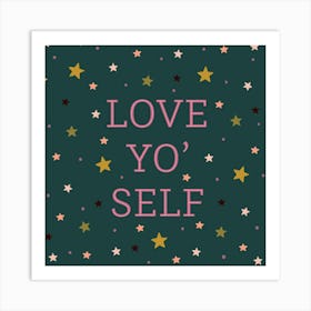 Love Yo Self Lettering Quote Art Print