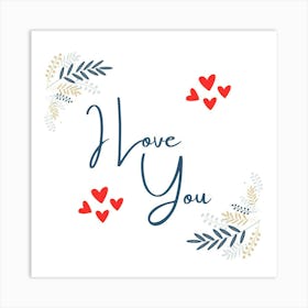 I Love You Art Print