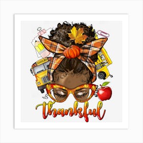 One Thankful School Bus Driver Life Thanksgiving Black Women Art Print