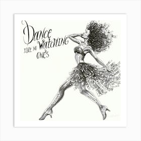 Dance Like - Dance Like This Art Print