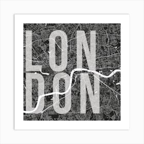 London Mono Street Map Text Overlay Square Art Print